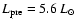 $L_{\rm pre}~{=}~5.6~L_{\odot}$