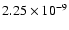 $2.25 \times 10^{-9}$