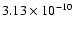 $3.13 \times 10^{-10}$