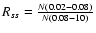 $R_{ss}=\frac{N(0.02{-}0.08)}{N(0.08-10)}$