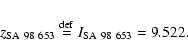 \begin{displaymath}z_{\rm SA~98~653} \stackrel{{\rm def}}{=} I_{\rm SA~98~653} = 9.522.
\end{displaymath}