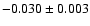 $-0.030\pm0.003$