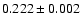 $0.222\pm0.002$