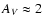 $A_V\approx2$