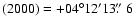 $(2000)=+04^\circ 12'13\hbox{$.\!\!^{\prime\prime}$ }6$