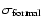 $\sigma_{\rm formal} $