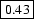 \fbox{0.43}