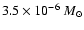 $3.5\times 10^{-6}~M_\odot$