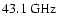 $43.1~{\rm GHz}$