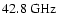$42.8~{\rm GHz}$
