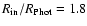 $R_{\rm in}/R_{\rm Phot}=1.8$