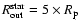 $R^{\rm star}_{\rm out}=5\times R_{\rm p}$