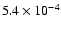 $5.4\times 10^{-4}$