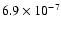 $6.9\times 10^{-7}$