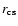 $r_{{\rm cs}}$