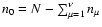 $n_0 = N- \sum_{\mu=1}^{\nu} n_\mu$