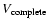 $V_{\rm complete}$