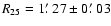 $R_{25}=1\hbox{$.\mkern-4mu^\prime$ }27 \pm
0\hbox{$.\mkern-4mu^\prime$ }03$
