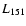 $L_{\rm 151}$