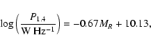 \begin{displaymath}%
\log\left(\frac{P_{\rm 1.4}}{{\rm W~Hz^{-1}}}\right) = -0.67 M_{R} + 10.13,
\end{displaymath}