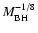 $M_{\rm BH}^{-1/8}$