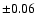 $\pm0.06$