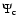 $\Psi_{\rm c}$