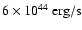$6\times 10^{44}~{\rm erg/s}$