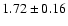 $1.72\pm0.16$