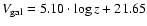 $V_{\rm gal} = 5.10
\cdot \log{z} + 21.65$