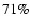 $71\%$