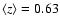 $\langle z \rangle = 0.63$
