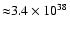 ${\approx} 3.4 \times 10^{38}$