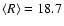 $\langle R\rangle =18.7$