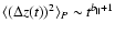 $\langle \left( \Delta z (t) \right)^2 \rangle_{P} \sim t^{b_\parallel + 1}$