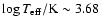 $\log T_{{\rm eff}}/{\rm K}\sim3.68$