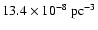 $13.4\times10^{-8}~{\rm pc}^{-3}$