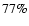 $77\%$