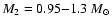 $M_{2}=0.95{-}1.3~{M_{\odot}}$