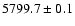 $5799.7\pm0.1 $