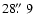 $28\hbox{$.\!\!^{\prime\prime}$ }9$