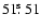 $51\hbox{$.\!\!^{\rm s}$ }51$