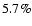 $5.7\%$