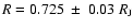 $R=0.725~\pm~0.03~R_{\rm J}$