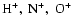 ${\rm H^{+},~ N^{+},~ O^{+}}$