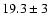 $19.3\pm3$
