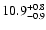 $\rm 10.9^{+0.8}_{-0.9}$