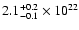 $2.1^{+0.2}_{-0.1}\times10^{22}$