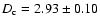 $D_{\rm c}=2.93\pm0.10$