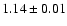 $1.14\pm0.01$